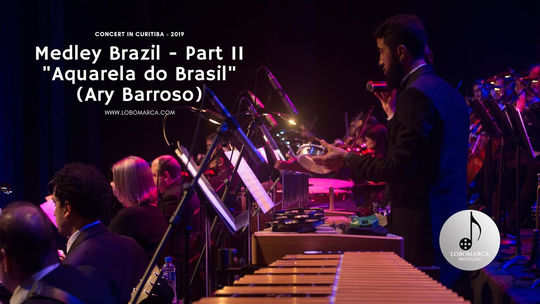 AQUARELA DO BRASIL (ARY BARROSO) - MEDLEY BRAZIL PART II - WITH GILLES GAMBUS AND ORCHESTRA